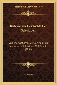 Beitrage Zur Geschichte Der Seleukiden