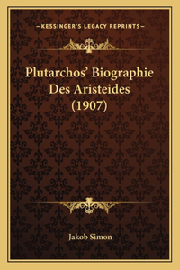Plutarchos' Biographie Des Aristeides (1907)