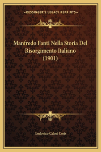 Manfredo Fanti Nella Storia Del Risorgimento Italiano (1901)