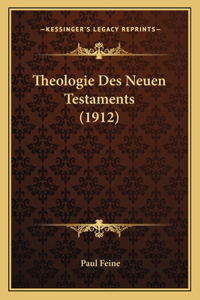 Theologie Des Neuen Testaments (1912)