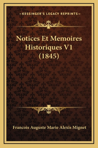 Notices Et Memoires Historiques V1 (1845)