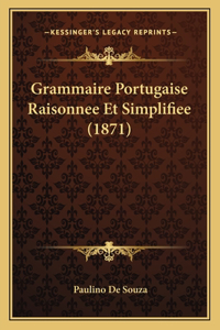 Grammaire Portugaise Raisonnee Et Simplifiee (1871)