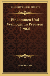 Einkommen Und Vermogen In Preussen (1902)