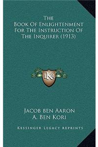 The Book Of Enlightenment For The Instruction Of The Inquirer (1913)