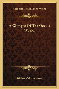 A Glimpse Of The Occult World
