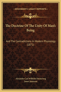 The Doctrine Of The Unity Of Man's Being