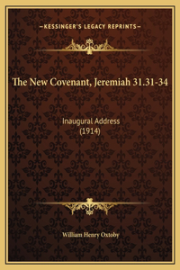 The New Covenant, Jeremiah 31.31-34