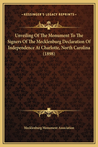 Unveiling Of The Monument To The Signers Of The Mecklenburg Declaration Of Independence At Charlotte, North Carolina (1898)