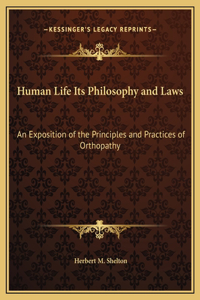 Human Life Its Philosophy and Laws