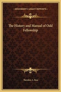 History and Manual of Odd Fellowship