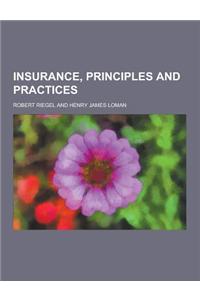 Insurance, Principles and Practices