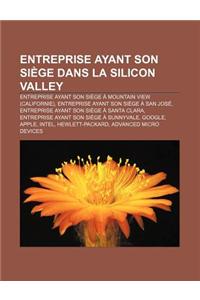 Entreprise Ayant Son Siege Dans La Silicon Valley