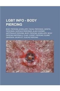 Lgbt Info - Body Piercing: Body Piercing Jewellery, Facial Piercings, Genital Piercings, Surface Piercings, Alan Oversby, Antitragus Piercing, Bo