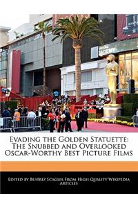 Evading the Golden Statuette
