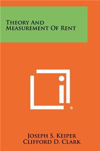 Theory And Measurement Of Rent
