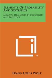 Elements of Probability and Statistics