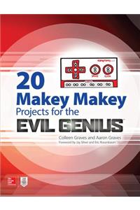 20 Makey Makey Projects for the Evil Genius