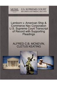 Lamborn V. American Ship & Commerce Nav Corporation U.S. Supreme Court Transcript of Record with Supporting Pleadings