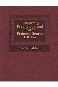 Elementary Psychology and Education