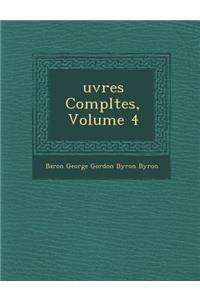 Uvres Completes, Volume 4