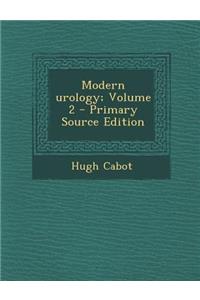 Modern Urology; Volume 2