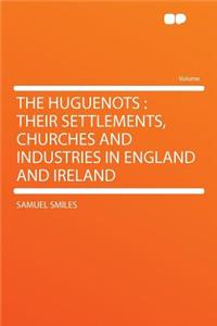 The Huguenots