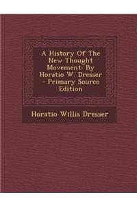 A History of the New Thought Movement