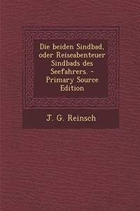 Die Beiden Sindbad, Oder Reiseabenteuer Sindbads Des Seefahrers. - Primary Source Edition