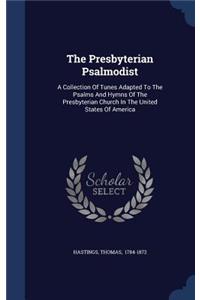The Presbyterian Psalmodist