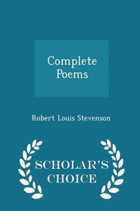 Complete Poems - Scholar's Choice Edition
