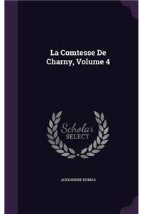 LA COMTESSE DE CHARNY; VOLUME 4