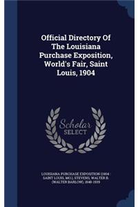 Official Directory Of The Louisiana Purchase Exposition, World's Fair, Saint Louis, 1904