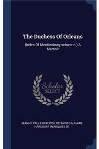 The Duchess Of Orleans