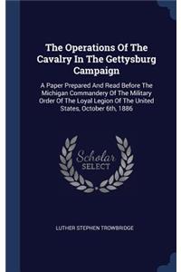 The Operations Of The Cavalry In The Gettysburg Campaign