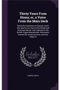 Thirty Years from Home; Or, a Voice from the Main Deck