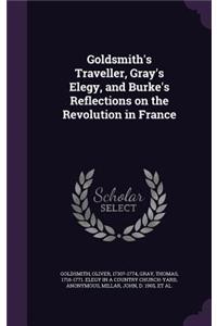 Goldsmith's Traveller, Gray's Elegy, and Burke's Reflections on the Revolution in France