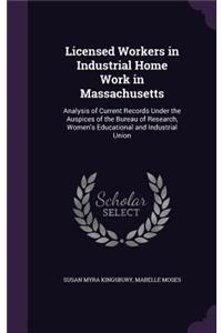 Licensed Workers in Industrial Home Work in Massachusetts