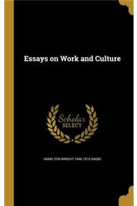 Essays on Work and Culture