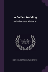 A Golden Wedding