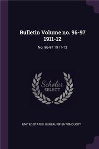 Bulletin Volume No. 96-97 1911-12