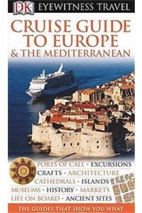 DK Eyewitness Cruise Guide to Europe and the Mediterranean