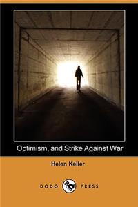 Optimism, and Strike Against War (Dodo Press)