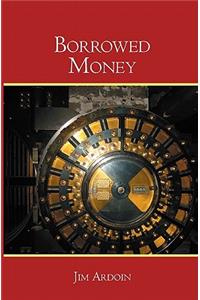 Borrowed Money