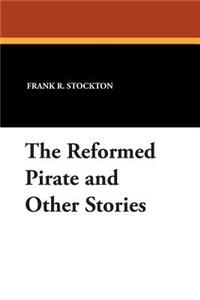 The Reformed Pirate and Other Stories