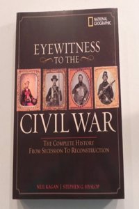 Eyewitness to Civil War (Special Sales Edition): The Complete History from Secession to Reconstruction