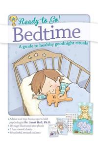 Ready to Go! Bed Time: A Guide to Healthy Goodnight Rituals