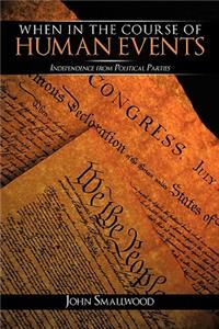 When in the Course of Human Events