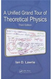 A Unified Grand Tour of Theoretical Physics