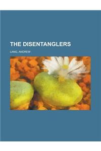 The Disentanglers