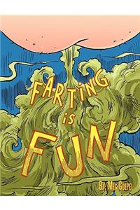Farting is Fun